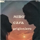 Miro - Cara